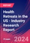 Health Retreats in the US - Industry Research Report - Product Thumbnail Image
