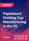 Paperboard Drinking Cup Manufacturing in the US - Industry Market Research Report - Product Thumbnail Image