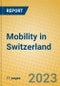 Mobility in Switzerland - Product Thumbnail Image