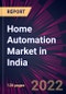 Home Automation Market in India 2022-2026 - Product Thumbnail Image