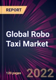 Global Robo Taxi Market 2022-2026- Product Image