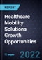 Healthcare Mobility Solutions Growth Opportunities - Product Thumbnail Image