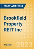 Brookfield Property REIT Inc - Strategic SWOT Analysis Review- Product Image