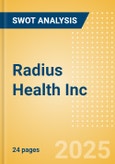 Radius Health Inc - Strategic SWOT Analysis Review- Product Image