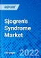 Sjogren's Syndrome Market, by Drug, by Type, by Distribution Channel, and by Region - Size, Share, Outlook, and Opportunity Analysis, 2022 - 2030 - Product Image