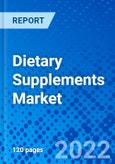Dietary Supplements Market, by Form, by Application, by Ingredients, by End-use, by Distribution Channel, and by Region - Size, Share, Outlook, and Opportunity Analysis, 2022 - 2030- Product Image