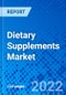 Dietary Supplements Market, by Form, by Application, by Ingredients, by End-use, by Distribution Channel, and by Region - Size, Share, Outlook, and Opportunity Analysis, 2022 - 2030 - Product Image