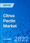 Citrus Pectin Market, by Product Type, by Application, and by Region - Size, Share, Outlook, and Opportunity Analysis, 2022 - 2030 - Product Image