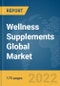 Wellness Supplements Global Market Report 2022 - Product Image