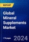 Global Mineral Supplements Market (2023-2028) Competitive Analysis, Impact of Covid-19, Ansoff Analysis - Product Thumbnail Image