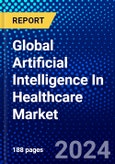 Global Artificial Intelligence In Healthcare Market (2022-2027) by Technology, Offering, End-Users, and Geography, Competitive Analysis and the Impact of Covid-19 with Ansoff Analysis- Product Image