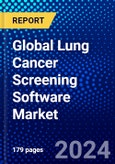 Global Lung Cancer Screening Software Market (2022-2027) by Cancer Type, Diagnosis Type, End-Users, and Geography, Competitive Analysis and the Impact of Covid-19 with Ansoff Analysis- Product Image