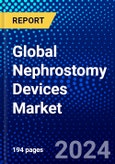 Global Nephrostomy Devices Market (2023-2028) Competitive Analysis, Impact of Covid-19, Ansoff Analysis- Product Image