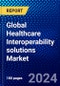 Global Healthcare Interoperability Solutions Market (2022-2027) by Components, Level, End-Users, Healthcare Providers, and Geography, Competitive Analysis and the Impact of Covid-19 with Ansoff Analysis - Product Image