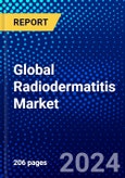 Global Radiodermatitis Market (2023-2028) Competitive Analysis, Impact of Covid-19, Ansoff Analysis- Product Image