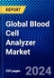 Global Blood Cell Analyzer Market (2022-2027) by Product, Application, End User, and Geography, Competitive Analysis and the Impact of Covid-19 with Ansoff Analysis - Product Thumbnail Image