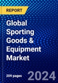 Global Sporting Goods & Equipment Market (2023-2028) Competitive Analysis, Impact of Covid-19, Ansoff Analysis- Product Image
