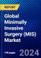 Global Minimally Invasive Surgery (MIS) Market (2022-2027) by Product, Type of Surgery, End User, and Geography, Competitive Analysis and the Impact of Covid-19 with Ansoff Analysis - Product Thumbnail Image