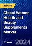Global Women Health and Beauty Supplements Market (2023-2028) Competitive Analysis, Impact of Covid-19, Ansoff Analysis- Product Image