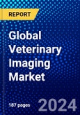 Global Veterinary Imaging Market (2023-2028) Competitive Analysis, Impact of Covid-19, Ansoff Analysis- Product Image