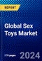 Global Sex Toys Market (2022-2027) by Type, Distribution Channel, and Geography, Competitive Analysis and the Impact of Covid-19 with Ansoff Analysis - Product Image