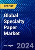 Global Specialty Paper Market (2023-2028) Competitive Analysis, Impact of Covid-19, Ansoff Analysis- Product Image