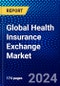 Global Health Insurance Exchange Market (2023-2028) Competitive Analysis, Impact of Covid-19, Ansoff Analysis - Product Image