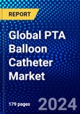Global PTA Balloon Catheter Market (2023-2028) Competitive Analysis, Impact of Covid-19, Ansoff Analysis- Product Image