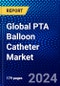 Global PTA Balloon Catheter Market (2023-2028) Competitive Analysis, Impact of Covid-19, Ansoff Analysis - Product Thumbnail Image