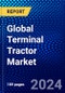 Global Terminal Tractor Market (2023-2028) Competitive Analysis, Impact of Covid-19, Ansoff Analysis - Product Image