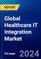 Global Healthcare IT Integration Market (2023-2028) Competitive Analysis, Impact of Covid-19, Ansoff Analysis - Product Image