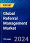 Global Referral Management Market (2023-2028) Competitive Analysis, Impact of Covid-19, Ansoff Analysis - Product Thumbnail Image