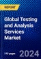Global Testing and Analysis Services Market (2023-2028) Competitive Analysis, Impact of Covid-19, Ansoff Analysis - Product Thumbnail Image