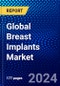 Global Breast Implants Market (2023-2028) Competitive Analysis, Impact of Covid-19, Ansoff Analysis - Product Image