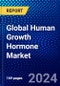 Global Human Growth Hormone Market (2022-2027) by Application, Route of Administration, Distribution, and Geography, Competitive Analysis and the Impact of Covid-19 with Ansoff Analysis - Product Image