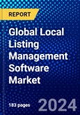 Global Local Listing Management Software Market (2023-2028) Competitive Analysis, Impact of Covid-19, Ansoff Analysis- Product Image