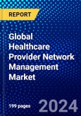 Global Healthcare Provider Network Management Market (2022-2027) by Components, Delivery Mode, End -user, and Geography, Competitive Analysis and the Impact of Covid-19 with Ansoff Analysis- Product Image