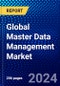 Global Master Data Management Market (2022-2027) by Components, Deployment, Data Type, Organization Size, Verticals, and Geography, Competitive Analysis and the Impact of Covid-19 with Ansoff Analysis - Product Image