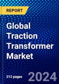 Global Traction Transformer Market (2023-2028) Competitive Analysis, Impact of Covid-19, Ansoff Analysis- Product Image
