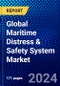 Global Maritime Distress & Safety System Market (2022-2027) by Components, Frequency Band, Security Type, System, and Geography, Competitive Analysis and the Impact of Covid-19 with Ansoff Analysis - Product Image