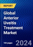 Global Anterior Uveitis Treatment Market (2023-2028) Competitive Analysis, Impact of Covid-19, Ansoff Analysis- Product Image