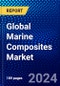 Global Marine Composites Market (2023-2028) Competitive Analysis, Impact of Covid-19, Ansoff Analysis - Product Thumbnail Image