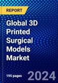 Global 3D Printed Surgical Models Market (2022-2027) by Specialty, End-Users, and Geography, Competitive Analysis and the Impact of Covid-19 with Ansoff Analysis- Product Image
