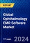 Global Ophthalmology EMR Software Market (2022-2027) by Type, Product Type, End-Users, and Geography, Competitive Analysis and the Impact of Covid-19 with Ansoff Analysis - Product Image