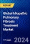Global Idiopathic Pulmonary Fibrosis Treatment Market (2023-2028) Competitive Analysis, Impact of Covid-19, Ansoff Analysis - Product Image