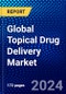 Global Topical Drug Delivery Market (2023-2028) by Products, Routes of Administration, End-User, and Geography, Competitive Analysis, Impact of Covid-19 with Ansoff Analysis - Product Image