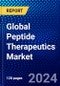 Global Peptide Therapeutics Market (2023-2028) by Synthesis Technology, Drug Class, Route of Administration, API Type, Application, End User, and Geography, Competitive Analysis, Impact of Covid-19 and Ansoff Analysis - Product Image
