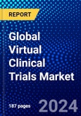 Global Virtual Clinical Trials Market (2023-2028) Competitive Analysis, Impact of Covid-19, Ansoff Analysis- Product Image