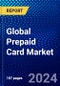 Global Prepaid Card Market (2023-2028) Competitive Analysis, Impact of Covid-19, Impact of Economic Slowdown & Impending Recession, Ansoff Analysis - Product Thumbnail Image