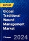 Global Traditional Wound Management Market (2022-2027) by Products, Applications, End-Users, and Geography, Competitive Analysis and the Impact of Covid-19 with Ansoff Analysis - Product Image